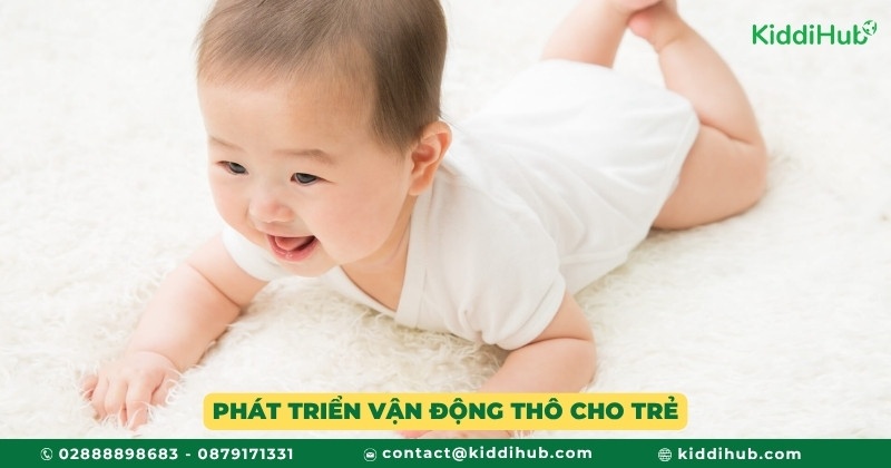 Phát triển vận động thô cho trẻ