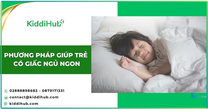Phương pháp giúp trẻ có giấc ngủ ngon