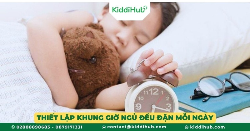 Thiết lập khung giờ ngủ đều đặn mỗi ngày