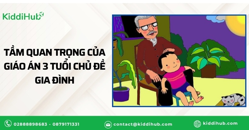 Tầm quan trọng của giáo án 3 tuổi chủ đề gia đình