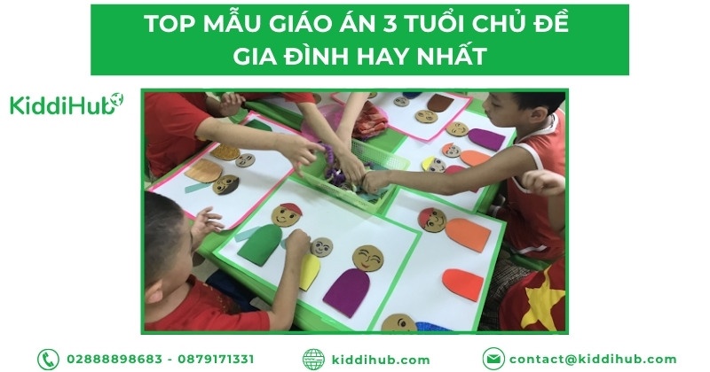 Top mẫu giáo án 3 tuổi chủ đề gia đình hay nhất