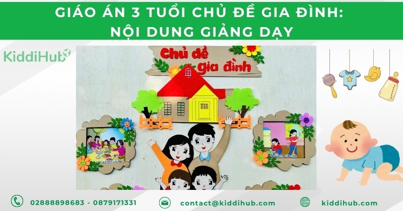 Giáo án 3 tuổi chủ đề gia đình: Nội dung giảng dạy