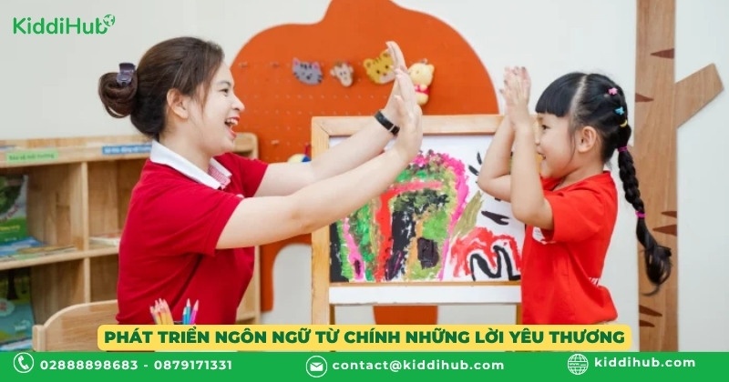 Phát triển ngôn ngữ từ chính những lời yêu thương