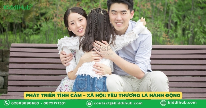 Phát triển tình cảm – xã hội: Yêu thương là hành động
