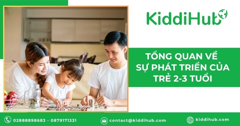 Tổng quan về sự phát triển của trẻ 2-3 tuổi