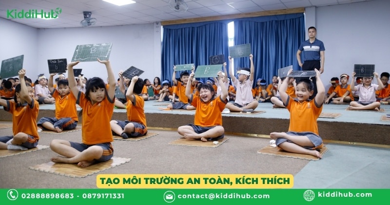 Tạo môi trường an toàn, kích thích