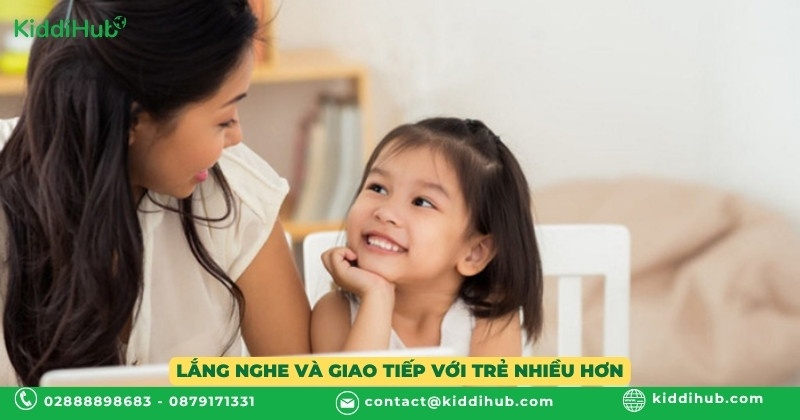 Lắng nghe và giao tiếp với trẻ nhiều hơn