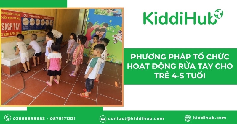 Phương pháp tổ chức hoạt động rửa tay cho trẻ 4-5 tuổi