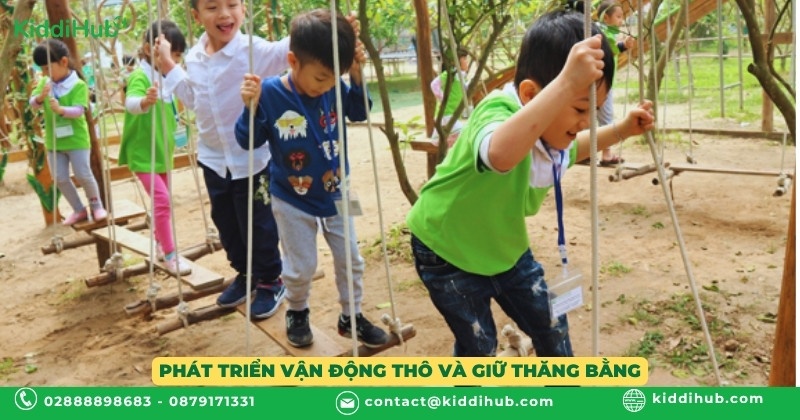Phát triển vận động thô và giữ thăng bằng