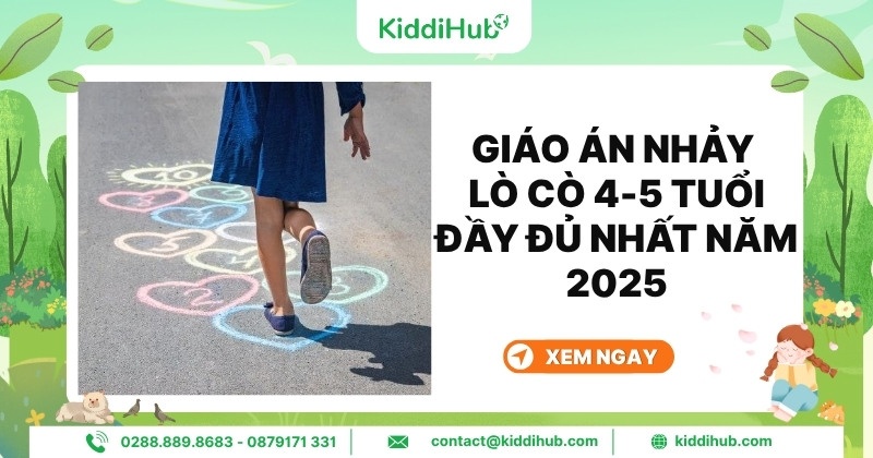 Giáo án nhảy lò cò 4-5 tuổi đầy đủ nhất năm 2025