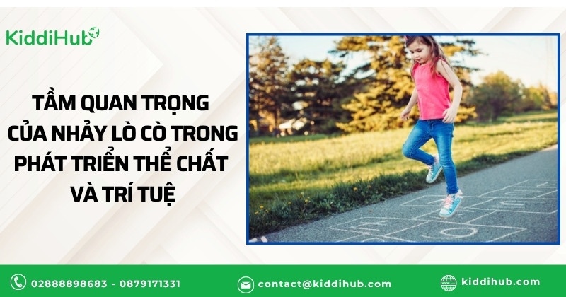 Tầm quan trọng của nhảy lò cò trong phát triển thể chất và trí tuệ