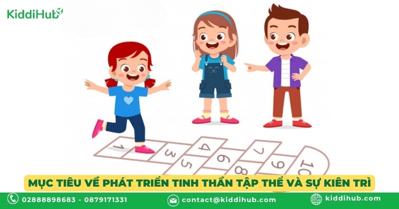 Mục tiêu về phát triển tinh thần tập thể và sự kiên trì