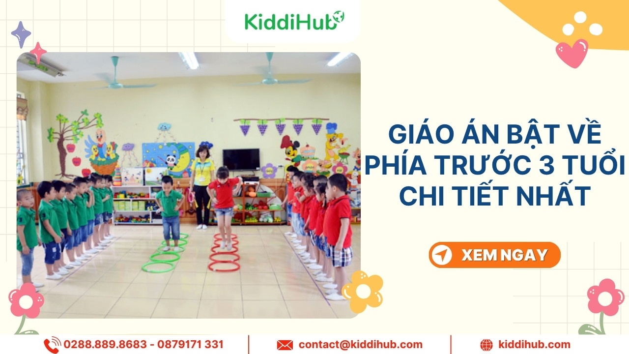 Giáo án bật về phía trước 3 tuổi chi tiết nhất