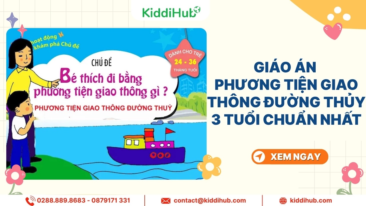 Giáo án phương tiện giao thông đường thủy 3 tuổi chuẩn nhất