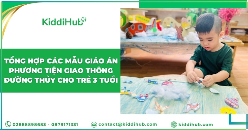 Tổng hợp các mẫu giáo án phương tiện giao thông đường thủy cho trẻ 3 tuổi