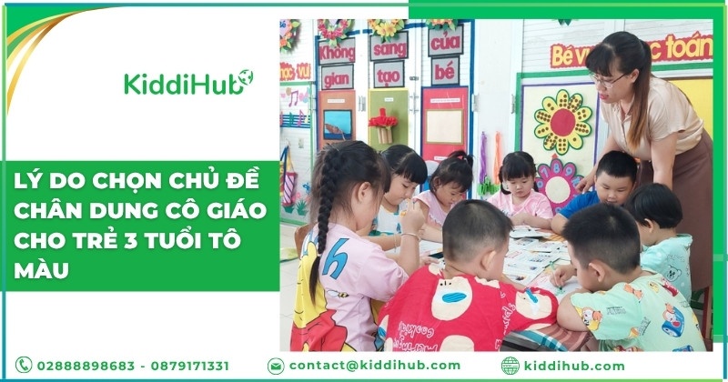 Lý do chọn chủ đề chân dung cô giáo cho trẻ 3 tuổi tô màu