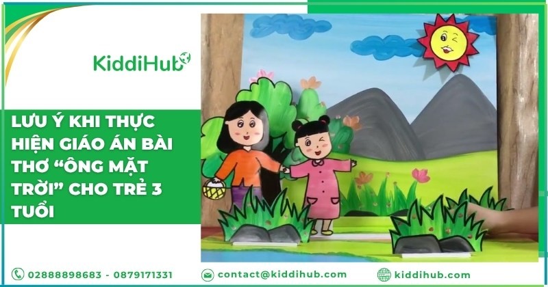 Lưu ý khi thực hiện giáo án bài thơ “Ông mặt trời” cho trẻ 3 tuổi
