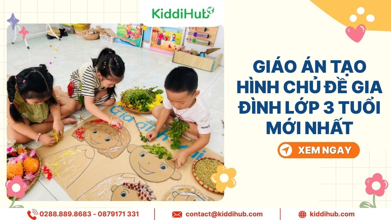 Giáo án tạo hình chủ đề gia đình lớp 3 tuổi mới nhất