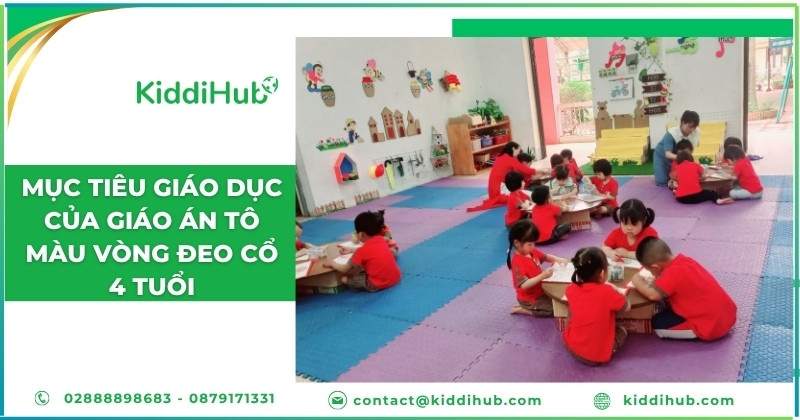 Mục tiêu giáo dục của giáo án tô màu vòng đeo cổ 4 tuổi