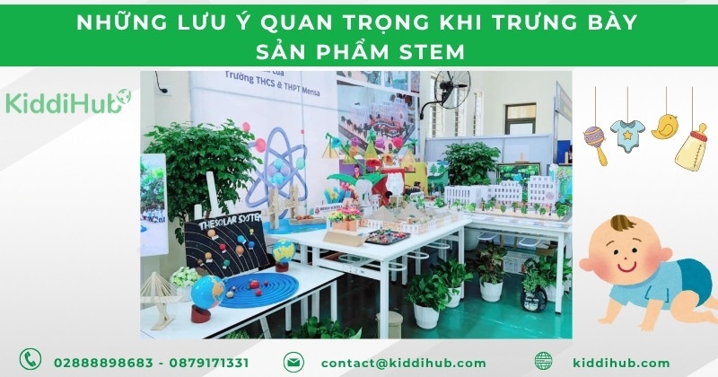 Những lưu ý quan trọng khi trưng bày sản phẩm STEM