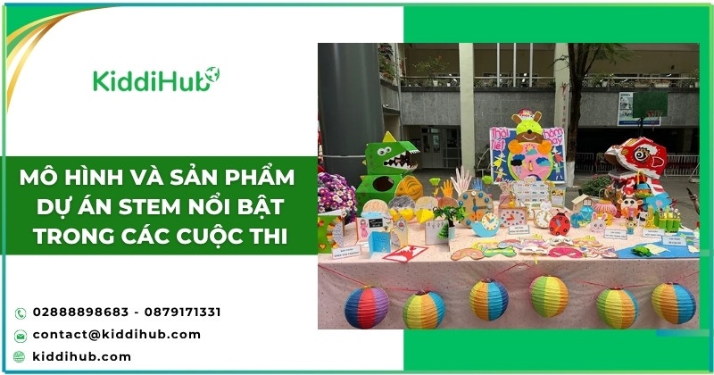 Mô hình và sản phẩm dự án STEM nổi bật trong các cuộc thi