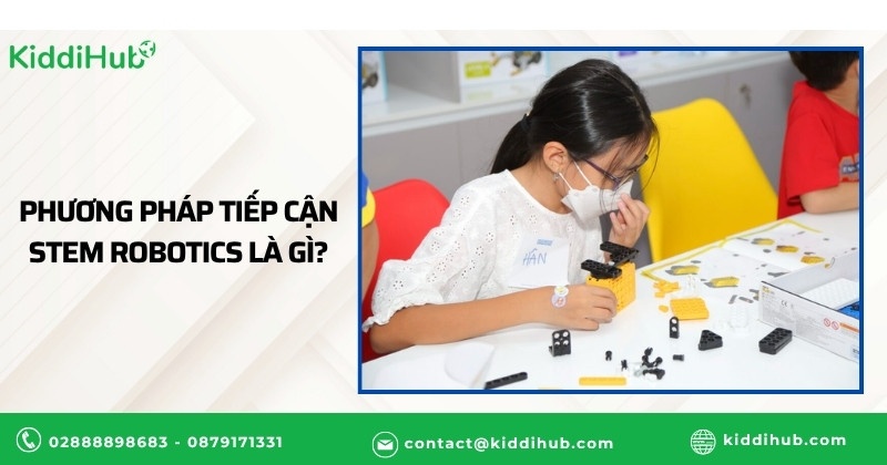 Phương pháp tiếp cận STEM Robotics là gì?