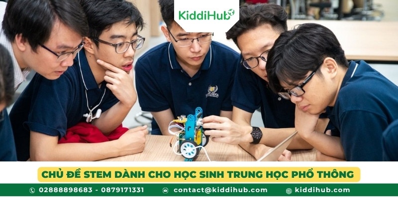 Chủ đề STEM dành cho học sinh trung học phổ thông