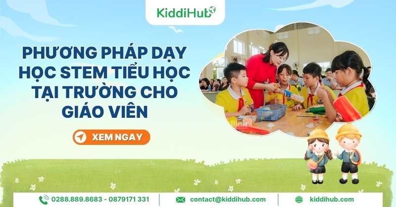 Phương pháp dạy học STEM tiểu học tại trường cho giáo viên