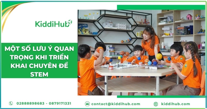 Một số lưu ý quan trọng khi triển khai chuyên đề STEM 