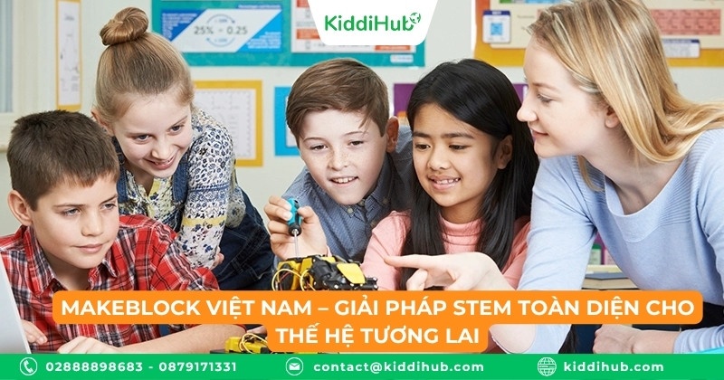 MakeBlock Việt Nam – Giải pháp STEM toàn diện cho thế hệ tương lai