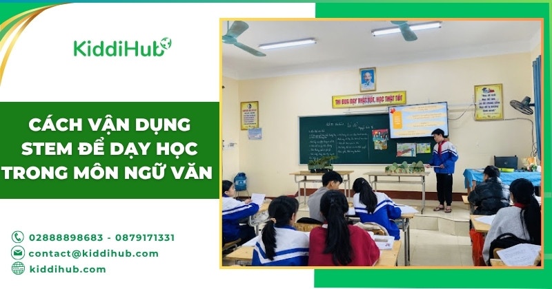 Cách vận dụng STEM để dạy học trong môn Ngữ văn