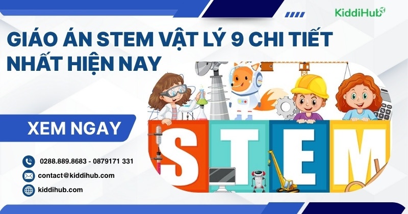 Giáo án STEM Vật Lý 9 chi tiết nhất hiện nay