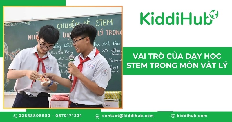 Vai trò của dạy học STEM trong môn Vật lý