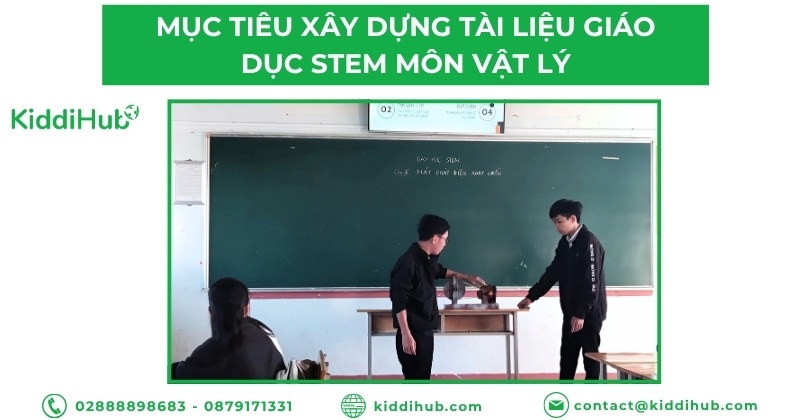 Mục tiêu xây dựng tài liệu giáo dục STEM môn Vật lý