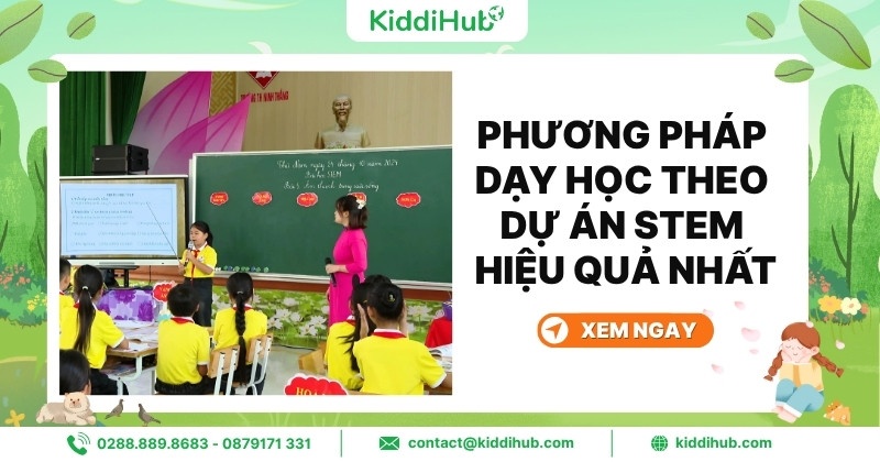 Phương pháp dạy học theo dự án STEM hiệu quả nhất