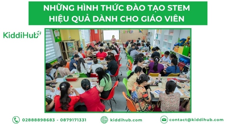 Những hình thức đào tạo STEM hiệu quả dành cho giáo viên