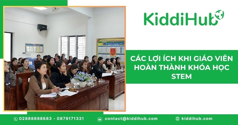 Các lợi ích khi giáo viên hoàn thành khóa học STEM