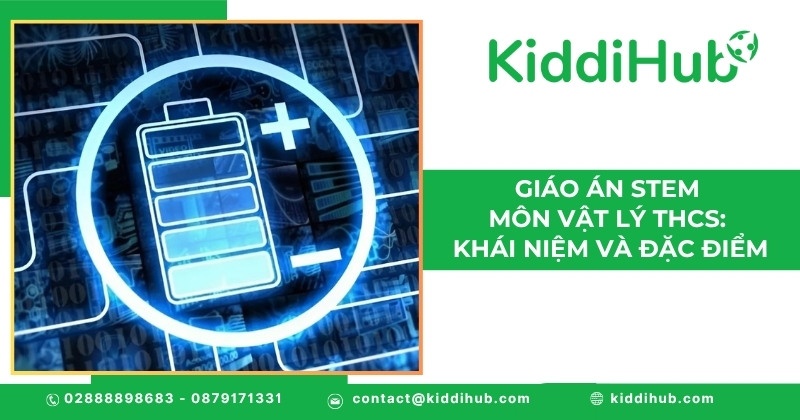 Giáo án STEM môn Vật lý THCS: Khái niệm và đặc điểm