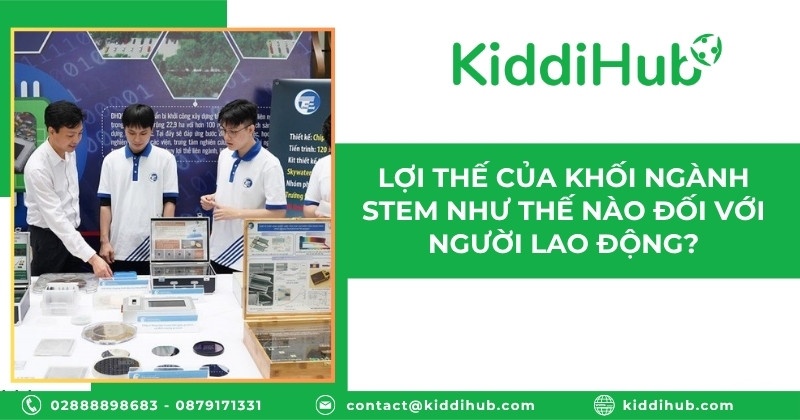 Lợi thế của khối ngành STEM như thế nào đối với người lao động?