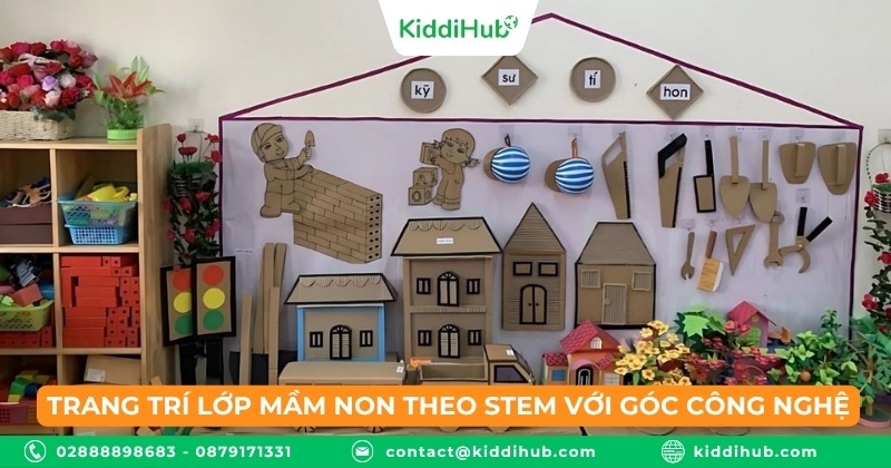 Trang trí lớp mầm non theo STEM với góc công nghệ: Khơi dậy tư duy kỹ thuật ngay từ tuổi nhỏ