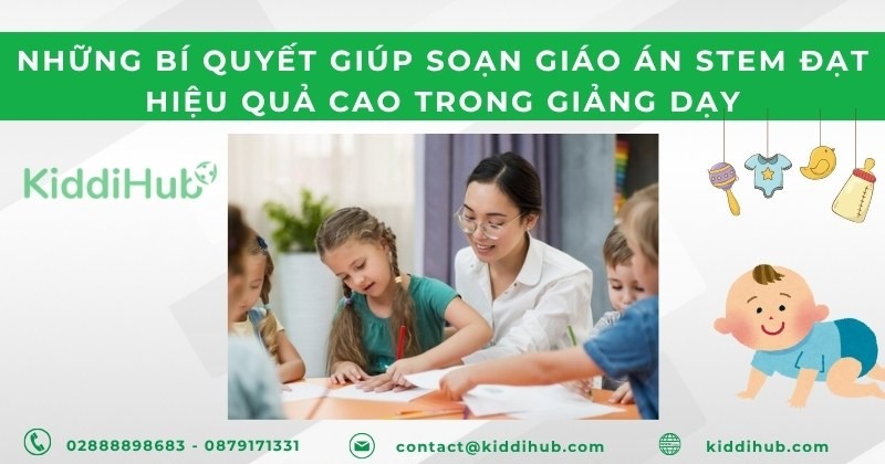 Những bí quyết giúp soạn giáo án STEM đạt hiệu quả cao trong giảng dạy