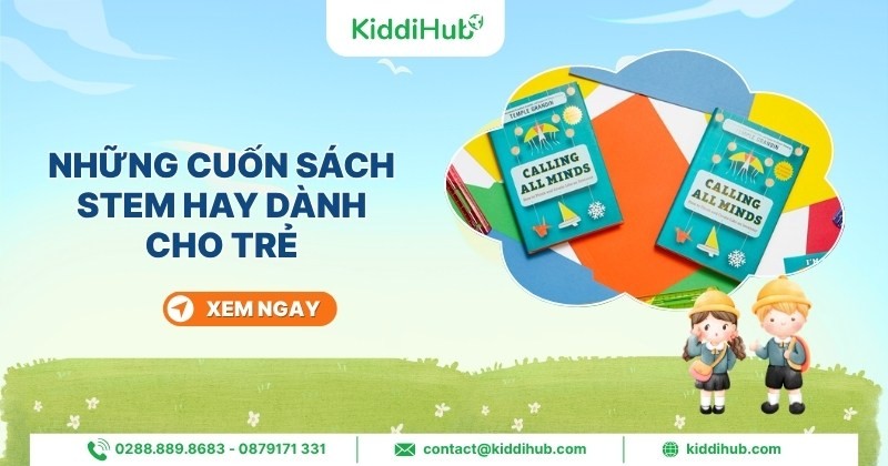 Những cuốn sách STEM thú vị dành cho trẻ
