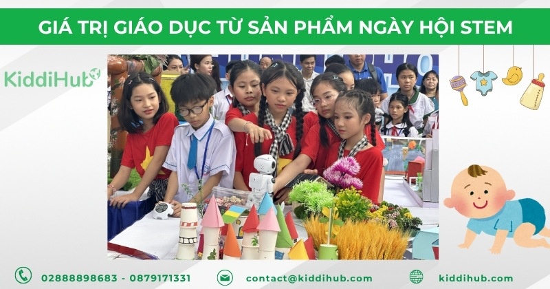 Giá trị giáo dục từ sản phẩm ngày hội STEM 
