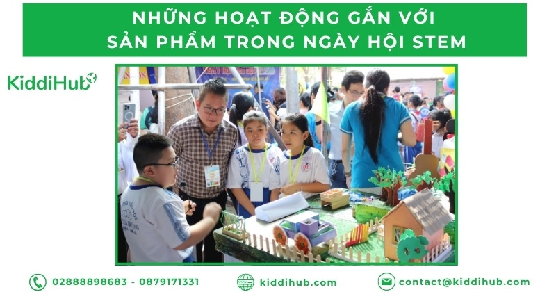 Những hoạt động gắn với sản phẩm trong ngày hội STEM