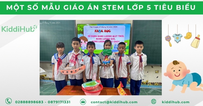 Một số mẫu giáo án STEM lớp 5 tiêu biểuMột số mẫu giáo án STEM lớp 5 tiêu biểu