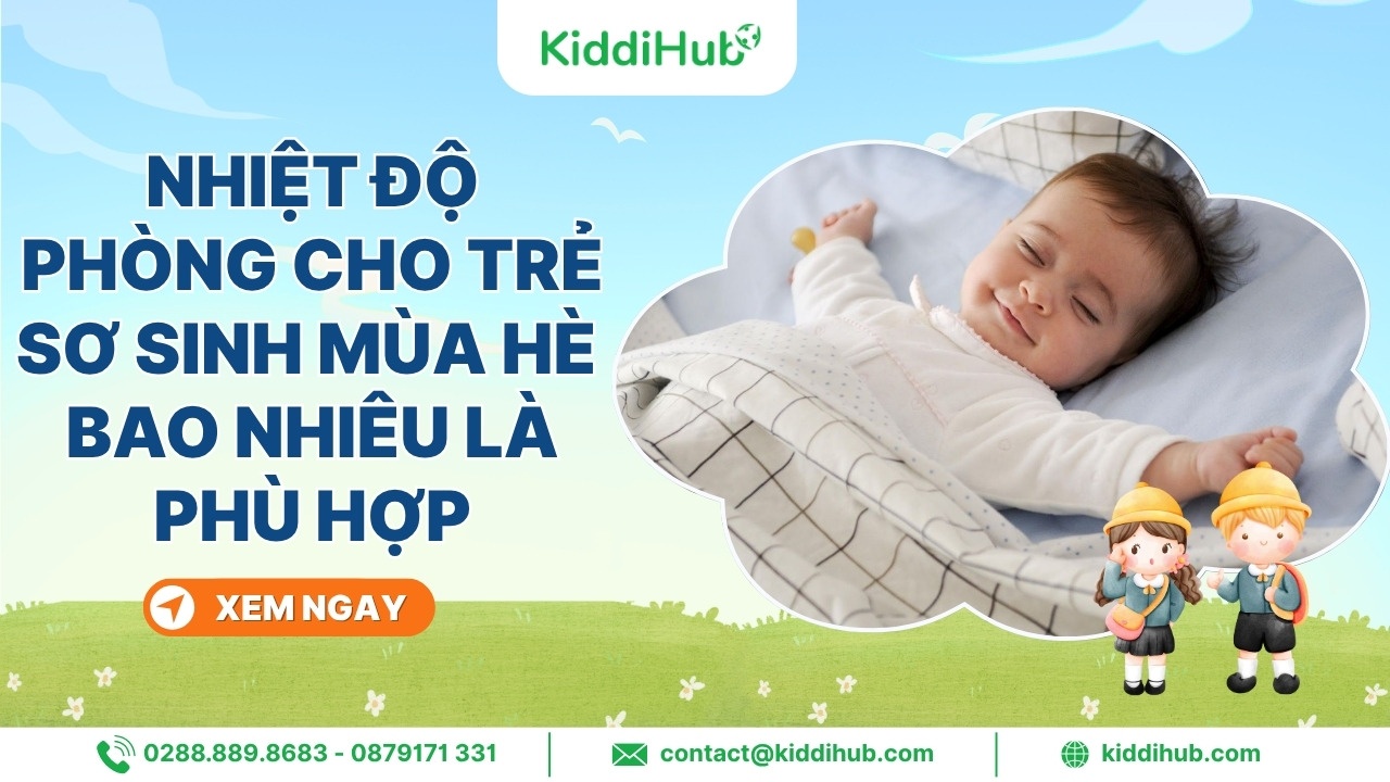 Nhiệt độ phòng cho trẻ sơ sinh mùa hè bao nhiêu là phù hợp