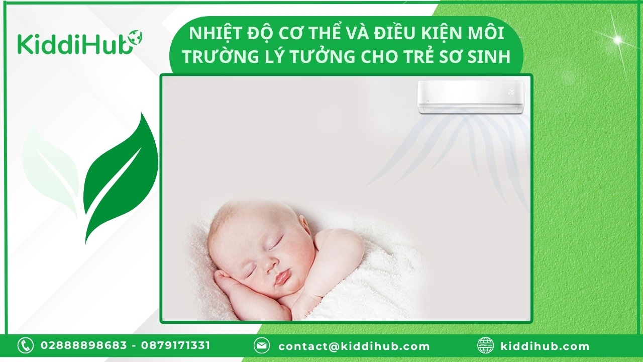 Nhiệt độ cơ thể và điều kiện môi trường lý tưởng cho trẻ sơ sinh