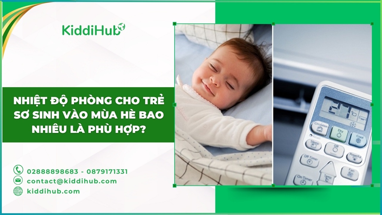 Nhiệt độ phòng cho trẻ sơ sinh vào mùa hè bao nhiêu là phù hợp?