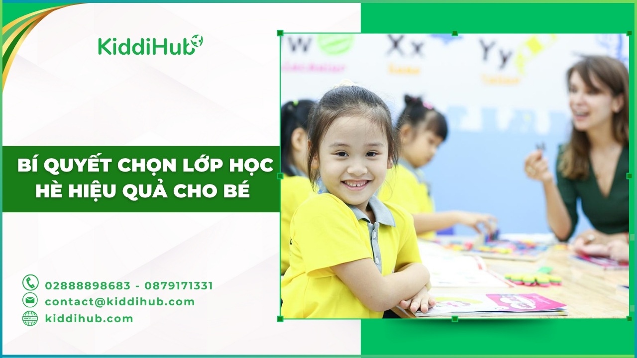 Bí quyết chọn lớp học hè hiệu quả cho bé