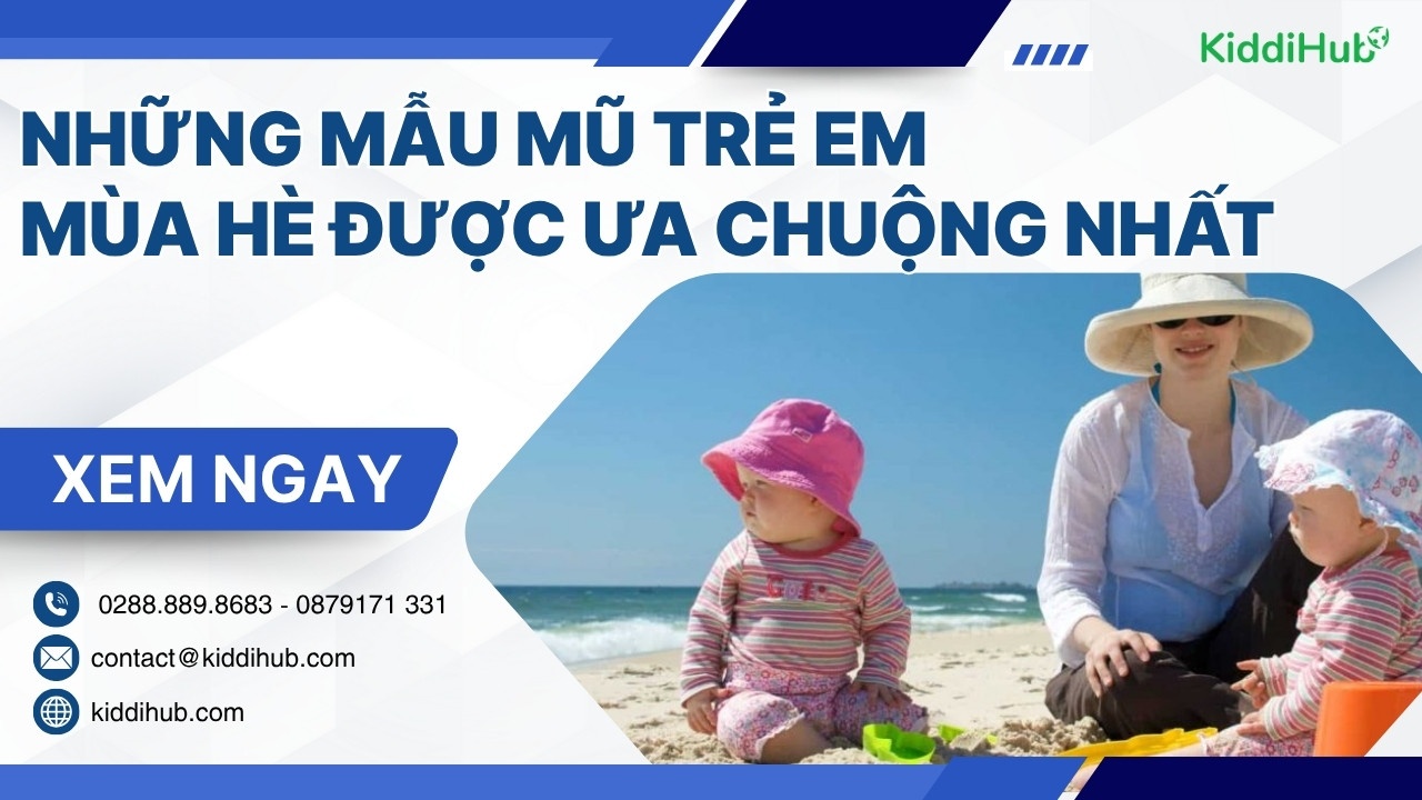 Những mẫu mũ trẻ em mùa hè được ưa chuộng nhất